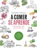 a comer se aprende-9788408184751 a comer se aprende 9788408184751