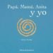 papa, mama,anita y yo-9788426137951 papa, mama,anita y yo 9788426137951