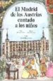 el madrid de los austrias contado a los niños-9788471690951 el madrid de los austrias contado a los niños 9788471690951