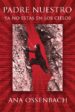 padre nuestro, ya no estas en los cielos (ebook)-9789930941751 padre nuestro, ya no estas en los cielos (ebook) 9789930941751