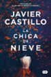 la chica de nieve-javier castillo-9788491292661