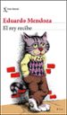 el rey recibe-eduardo mendoza-9788432234071 el rey recibe eduardo mendoza 9788432234071
