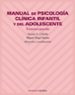 manual de psicologia clinica infantil y adolescente : trastornos generales-9788436815771 manual de psicologia clinica infantil y adolescente : trastornos generales 9788436815771