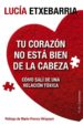 tu corazon no esta bien de la cabeza (ebook)-9788449329371 tu corazon no esta bien de la cabeza (ebook) 9788449329371