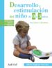 desarrollo y estimulacion del niño de 0 a 3 años-rosa maria iglesias-rafael sanz-marisol justo-9788469600771 desarrollo y estimulacion del niño de 0 a 3 años rosa maria iglesias rafael sanz marisol justo 9788469600771