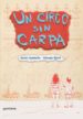 un circo sin carpa (ebook)-9786124694691 un circo sin carpa (ebook) 9786124694691