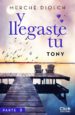 y llegaste tu 2. tony (ebook)-9788408194491 y llegaste tu 2. tony (ebook) 9788408194491