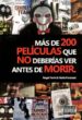 MAS DE 200 PELICULAS QUE NO DEBERIAS VER ANTES DE MORIR ANGEL FERRIS NURIA FONTANET