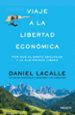 viaje a la libertad economica-9788423417391 viaje a la libertad economica 9788423417391