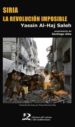 siria, la revolucion imposible-9788494656491 siria, la revolucion imposible 9788494656491