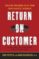 return on customer: creating maximum value from your scarcest res ource-9780385510301 return on customer: creating maximum value from your scarcest res ource 9780385510301