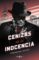 las cenizas de la inocencia-fernando benzo sainz-9788401022401 las cenizas de la inocencia fernando benzo sainz 9788401022401