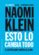 esto lo cambia todo (ebook)-naomi klein-9788449331121 esto lo cambia todo (ebook) naomi klein 9788449331121