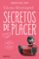 secretos de placer (trilogia del placer iii)-elena montagud-9788466335331 secretos de placer (trilogia del placer iii) elena montagud 9788466335331