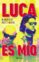 luca es mío (ebook)-9789504961161 luca es mío (ebook) 9789504961161