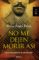 no me dejen morir así (ebook)-pedro angel palou-9786070723971 no me dejen morir así (ebook) pedro angel palou 9786070723971