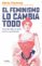 el feminismo lo cambia todo (ebook)-silvia claveria-9788449335181 el feminismo lo cambia todo (ebook) silvia claveria 9788449335181