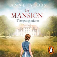 Portada de LA MANSION. TIEMPOS GLORIOSOS (AUDIOLIBRO)