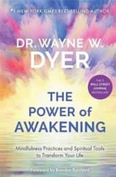 Descargar gratis pdf ebook finder THE POWER OF AWAKENING: MINDFULNESS PRACTICES AND SPIRITUAL TOOLS TO TRANSFORM YOUR LIFE
         (edición en inglés) 9781788175401 FB2 DJVU RTF