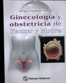 Descargar libros electrónicos amazon GINECOLOGIA Y OBSTETRICIA DE HACKER Y MOORE