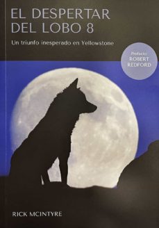 Descargas gratuitas de libros franceses. EL DESPERTAR DEL LOBO 8 de RICK MCINTYRE en español ePub iBook 9788409338801