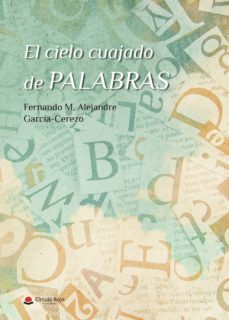Ebook descargar libro de texto gratis EL CIELO CUAJADO DE PALABRAS