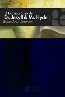EL EXTRAÑO CASO DEL DR. JEKYLL Y MR. HYDE. | ROBERT LOUIS STEVENSON | Casa  del Libro
