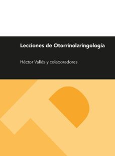 Ebook ita descargar gratis torrent LECCIONES DE OTORRINOLARINGOLOGIA (2ª ED.) PDF 9788416028801 de HECTOR VALLES in Spanish