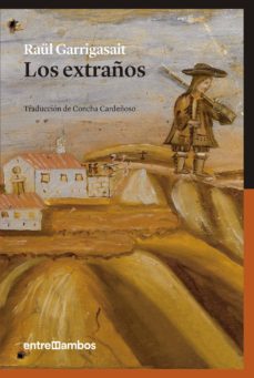 Descargar libros de frances LOS EXTRAÑOS (PREMIO LLIBRETER 2017) en español