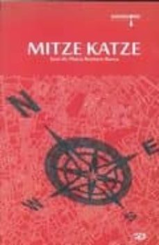 Descarga gratuita de libros pdf en español. MITZE KATZE (Spanish Edition) 9788416762101