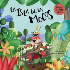 LA ISLA DE LOS MOCOS | ALICIA ACOSTA | Comprar libro 9788417123901