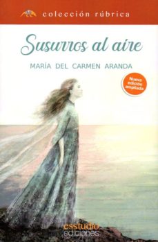 Descargas de libros electrónicos para portátiles SUSURROS AL AIRE en español de MARIA DEL CARMEN ARANDA 9788417226701