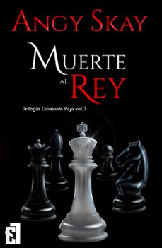 Descargar libros electrónicos gratuitos en formato txt MUERTE AL REY (SERIE DIAMANTE ROJO 3) 9788417516901 RTF (Literatura española)