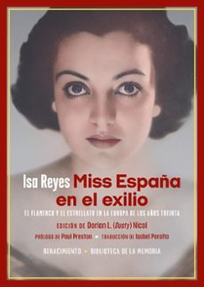 Libros gratis para leer sin descargar MISS ESPAÑA EN EL EXILIO de ISA REYES PDB 9788419791801 (Literatura española)