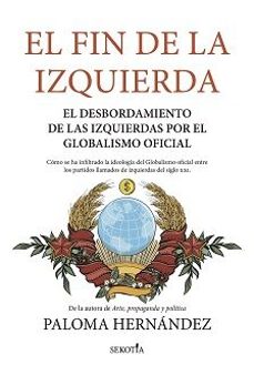 Descargar libros electrónicos para nook gratis EL FIN DE LA IZQUIERDA de PALOMA HERNANDEZ en español CHM FB2 9788419979001