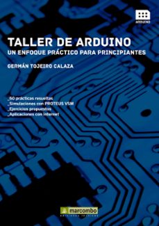 Pdf libros descargas gratuitas TALLER DE ARDUINO: UN ENFOQUE PRACTICO PARA PRINCIPIANTES 9788426721501 de GERMAN TOJEIRO CALAZA iBook DJVU CHM