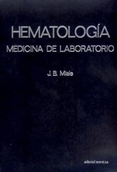 Descargar libros de audio en inglés gratis HEMATOLOGIA. MEDICINA DE LABORATORIO in Spanish 9788429155501 de J. MIALE DJVU PDF
