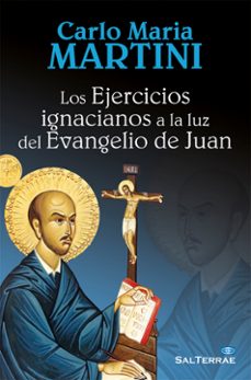 Portada de LOS EJERCICIOS IGNACIANOS A LA LUZ DEL EVANGELIO DE JUAN