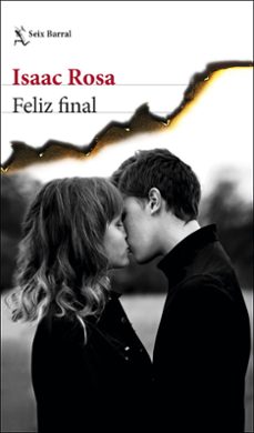 Buen libro david plotz descargar FELIZ FINAL de ISAAC ROSA (Spanish Edition)