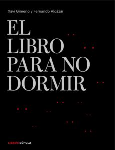 Descarga gratuita de libros electrónicos pdb LIBRO PARA NO DORMIR en español CHM iBook de XAVIER GIMENO RONDA
