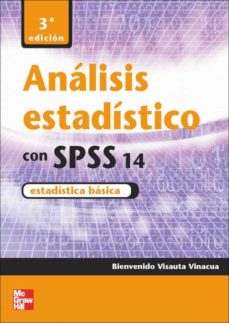 Amazon descarga gratis libros ANALISIS ESTADISTICO CON SPSS 14 (3ª ED.) (Spanish Edition)  9788448156701 de BIENVENIDO VISAUTA VINACUA