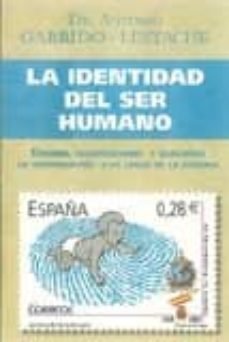 Descargar LA IDENTIDAD DEL SER HUMANO gratis pdf - leer online