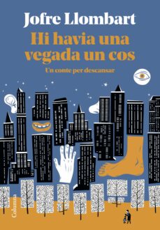 E-libros deutsh descarga gratuita HI HAVIA UNA VEGADA UN COS
         (edición en catalán) de JOFRE LLOMBART 9788466428101 in Spanish