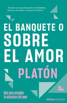 EL BANQUETE O SOBRE EL AMOR