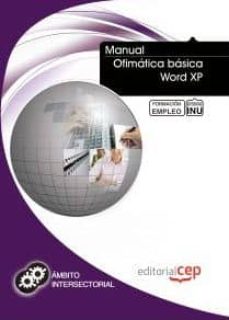 Ebook pdf descarga gratuita MANUAL OFIMATICA BASICA WORD XP. FORMACION PARA EL EMPLEO