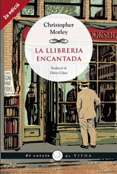 Libro electrónico gratuito para descargar Kindle LA LLIBRERIA ENCANTADA FB2 CHM MOBI in Spanish de CHRISTOPHER MORLEY 9788483308301