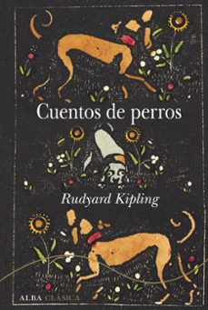 Descargar libro electrónico y revista gratis CUENTOS DE PERROS de RUDYARD KIPLING in Spanish PDF iBook 9788490653401