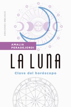 Descarga gratis ebooks para pda LA LUNA, CLAVE DEL HOROSCOPO en español de AMALIA PERADEJORDI PDB 9788491118701