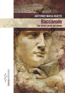 Ebooks gratuitos en descargas pdf BACCANALE: LAS OTRAS CARAS DEL MIEDO  de ANTONIO MATA HUETE en español