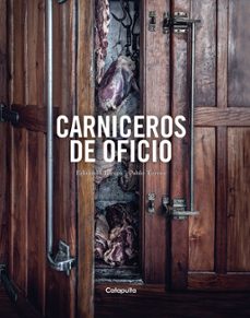 Pdf descargas de libros CARNICEROS DE OFICIO (Spanish Edition)